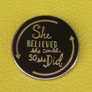 She Believed She Could So She Did Pin